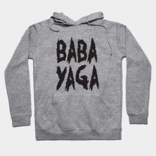 Big Bad BABA YAGA Hoodie